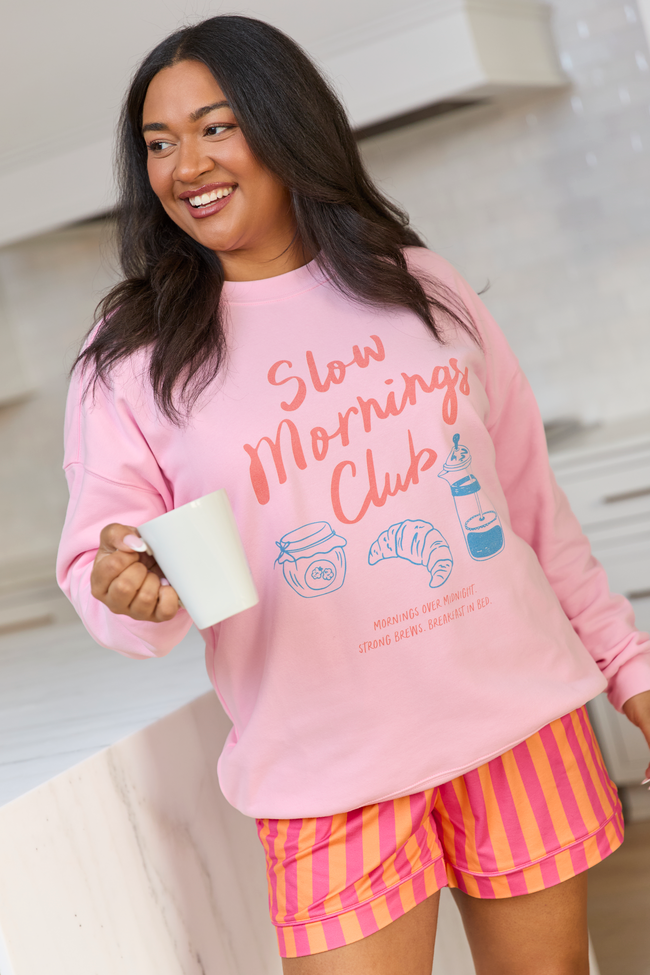 Slow Mornings Club Light Pink Graphic Sweatshirt