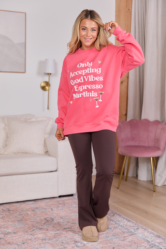 Good Vibes & Espresso Martinis Light Red Graphic Sweatshirt