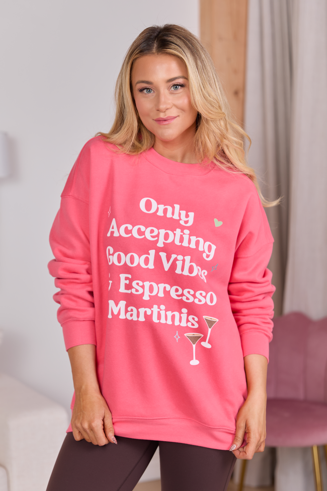 Good Vibes & Espresso Martinis Light Red Graphic Sweatshirt